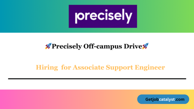 Precisely Off-Campus Drive 2025 hiring Associate Support Engineer