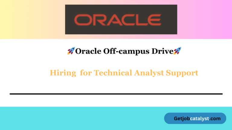 Oracle Off-campus Drive 2025 hiring Technical Analyst Support 