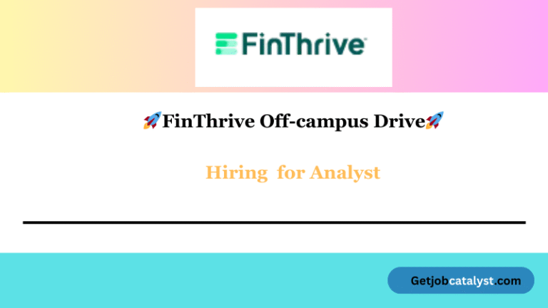 FinThrive Off Campus Hiring Fresher For Analyst