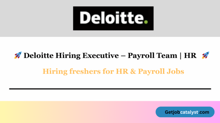Deloitte Hiring Executive – Payroll Team in Mumbai | HR & Payroll Jobs