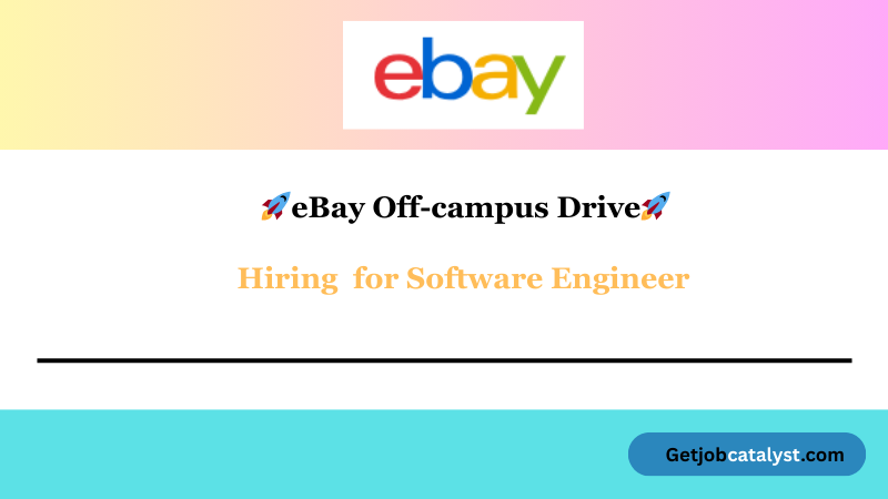 eBay Off-campus Drive 2025 hiring Software Engineer