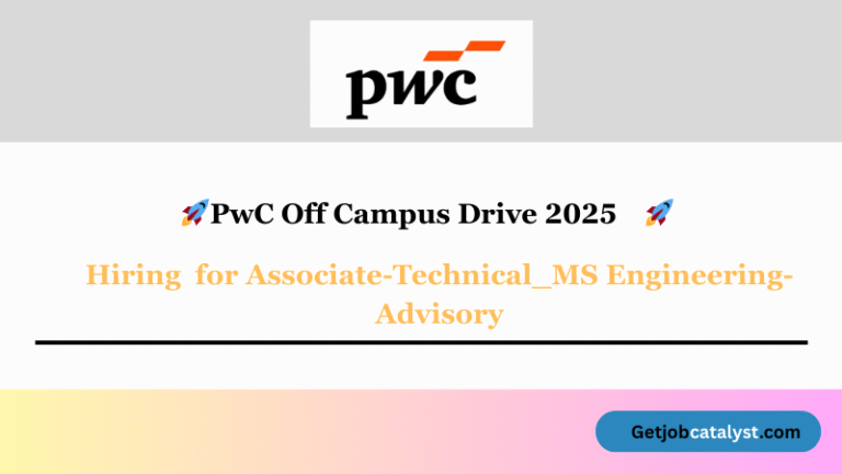 PwC Off-campus Drive 2025 hiring Associate-Technical_MS Engineering-Advisory