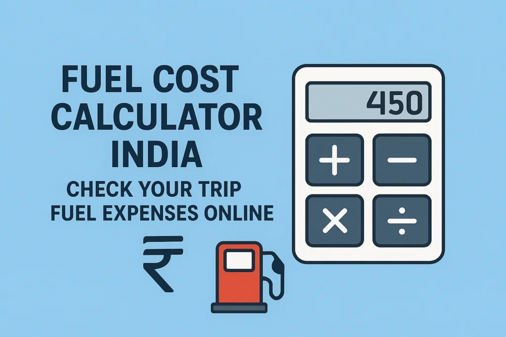 Fuel Cost Calculator India