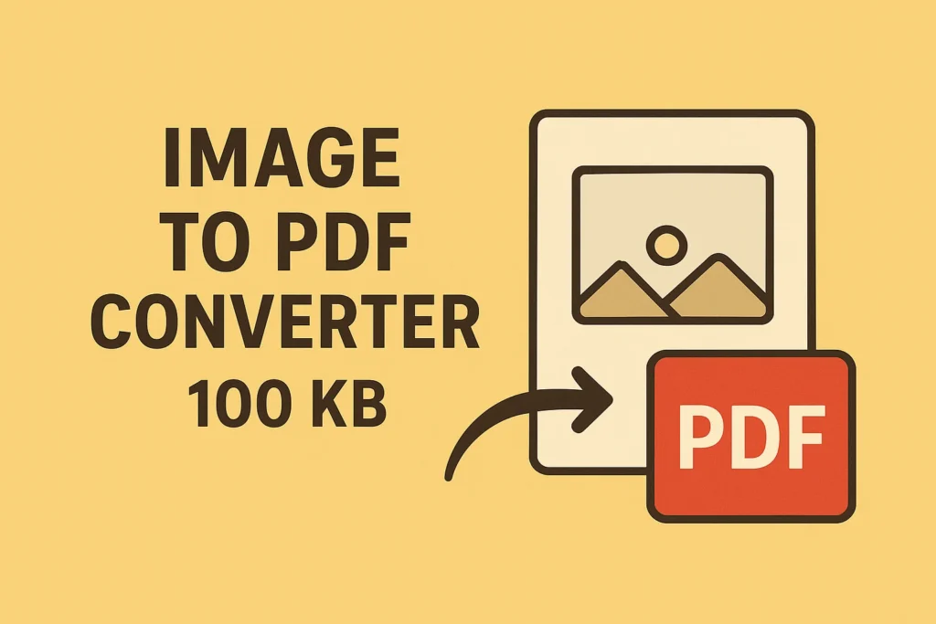 Image to PDF Converter 100 KB
