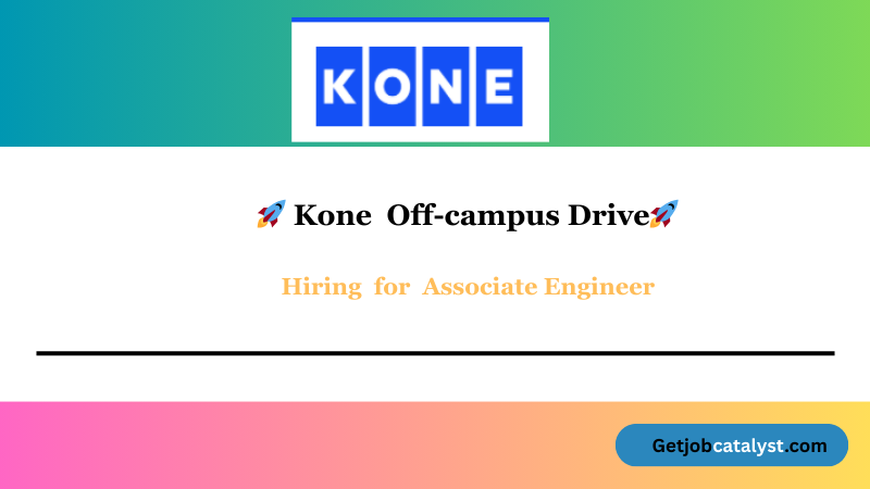 Kone Off Campus Hiring For Associate Engineer