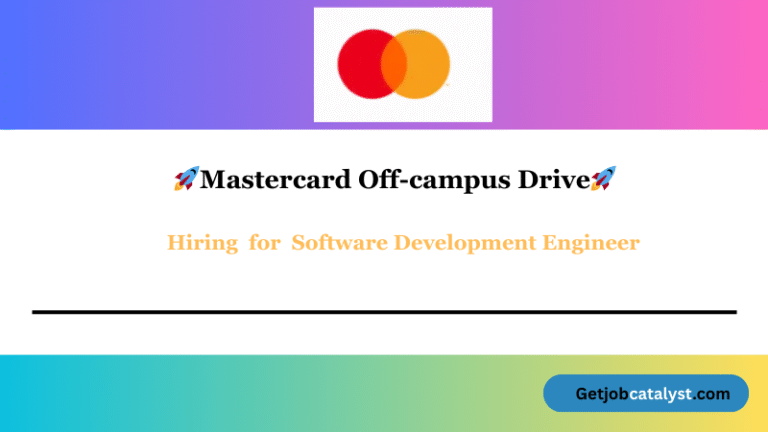 Mastercard Off Campus Hiring For Software Development Engineer