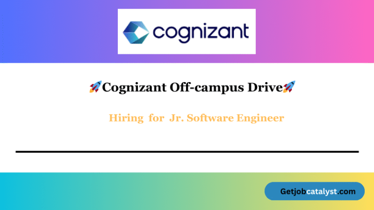 Cognizant Off Campus Hiring For Jr. Software Engineer