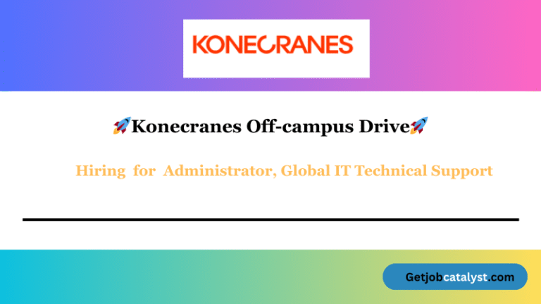 Konecranes Off Campus Hiring For Administrator, Global IT Technical Support