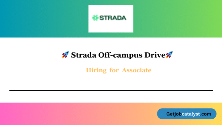 Strada Off Campus Hiring For Associate