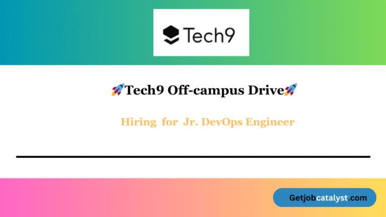 Tech9 Off Campus Hiring For Jr. DevOps Engineer