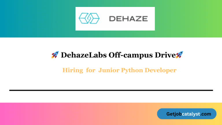 DehazeLabs Off Campus Hiring For Junior Python Developer