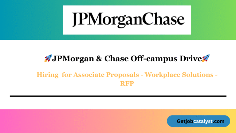 JPMorgan & Chase Off Campus Hiring For Associate Proposals - Workplace Solutions - RFP
