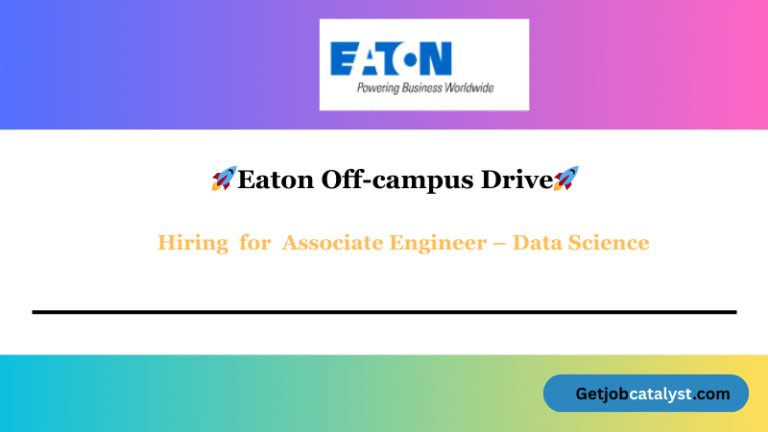 Eaton Off Campus Hiring For Associate Engineer – Data Science