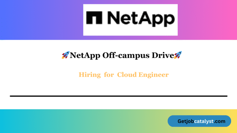 NetApp Off Campus Hiring For Cloud Engineer