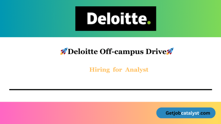 Deloitte Off Campus Hiring For Analyst
