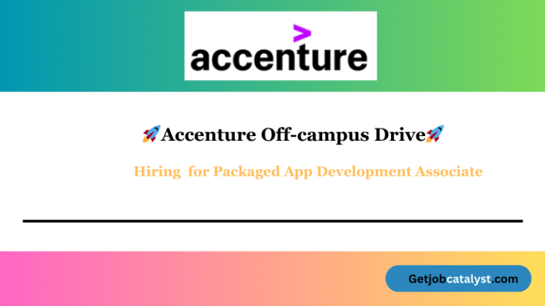 Accenture Off Campus Hiring For Packaged App Development Associate