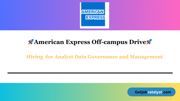 American Express Off Campus Hiring For Analyst Data Governance and Management