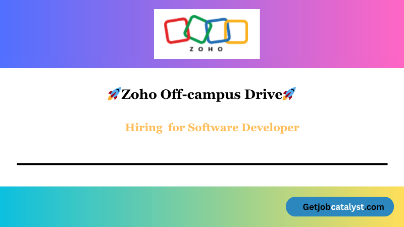Zoho Off Campus Hiring For Software Developer