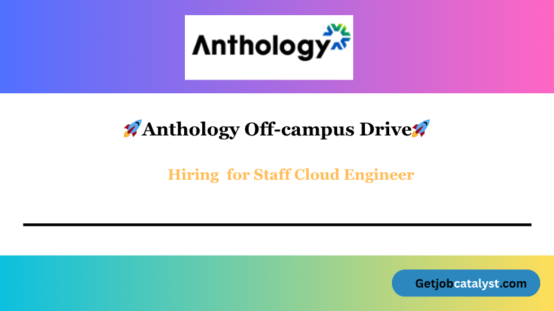 Anthology Off Campus Hiring For Staff Cloud Engineer