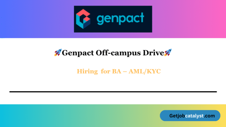 Genpact Off Campus Hiring For BA – AML/KYC