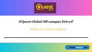 Quest Global Off Campus Hiring For Trainee Engineer