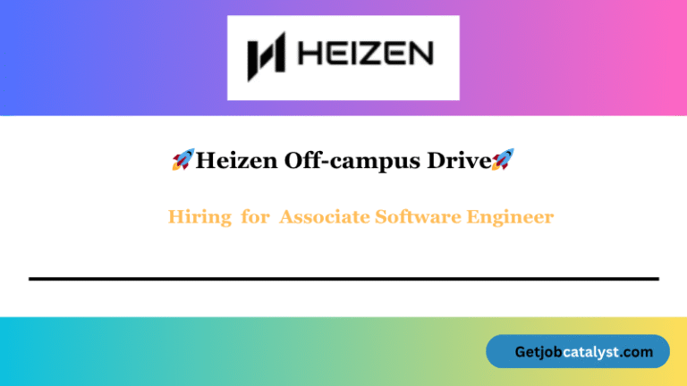 Heizen Off Campus Hiring For Associate Software Engineer