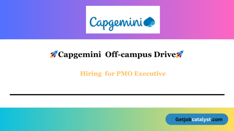 Capgemini Off Campus Hiring For PMO Executive