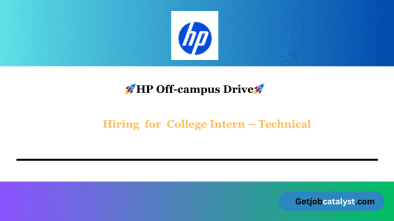 HP Off Campus Hiring For College Intern – Technical