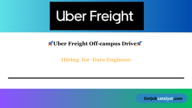 Uber Freight Off Campus Hiring For Data Engineer
