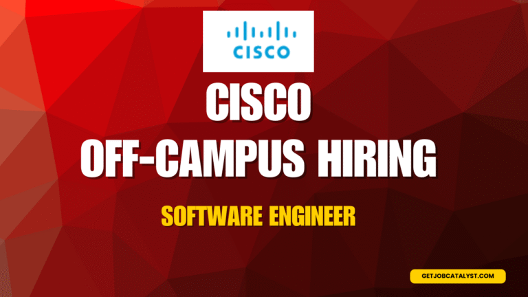 Cisco Off-Campus Hiring For Software Engineer