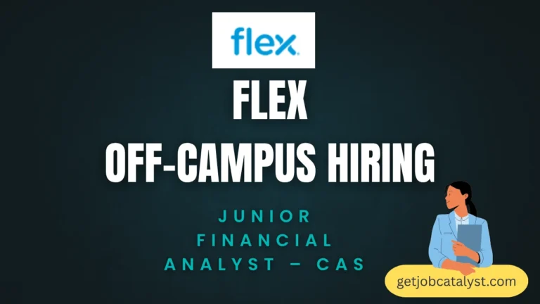 Flex Off-Campus Hiring For Junior Financial Analyst - CAS