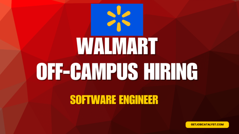 Walmart Off-Campus Hiring For Software Engineer