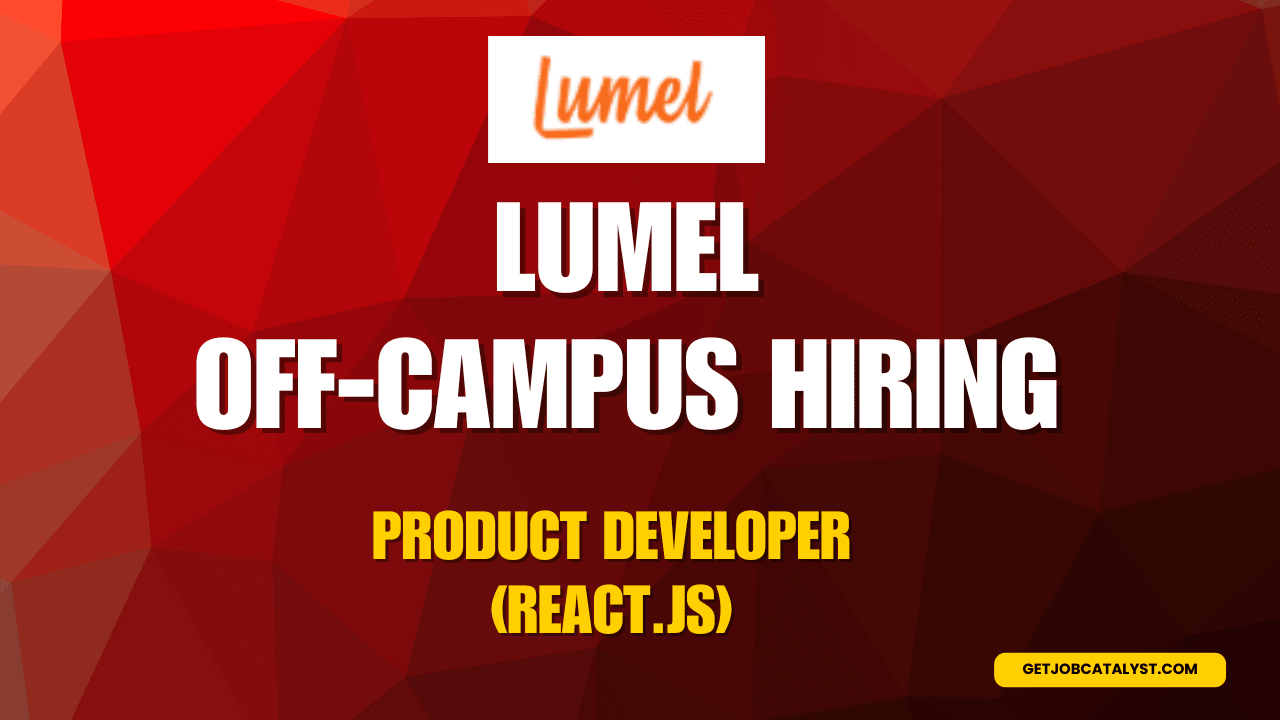 Lumel Off-Campus Hiring For Product Developer (React.js)