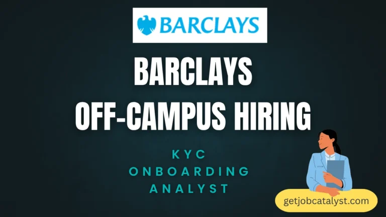 Barclays Off-Campus Hiring For KYC Onboarding Analyst