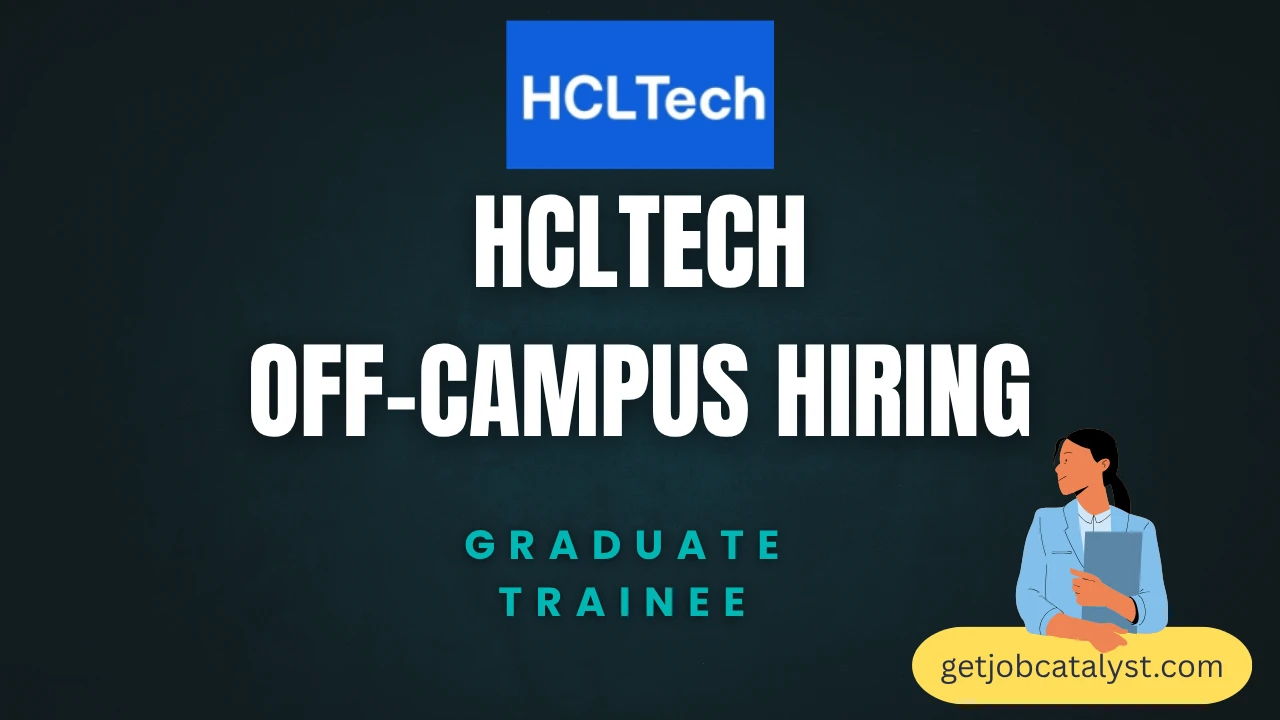 HCLTech Off-Campus Hiring For Graduate Trainee