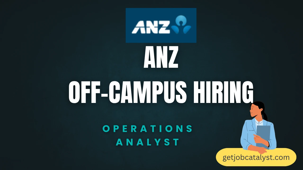 ANZ Off-Campus Hiring For Operations Analyst