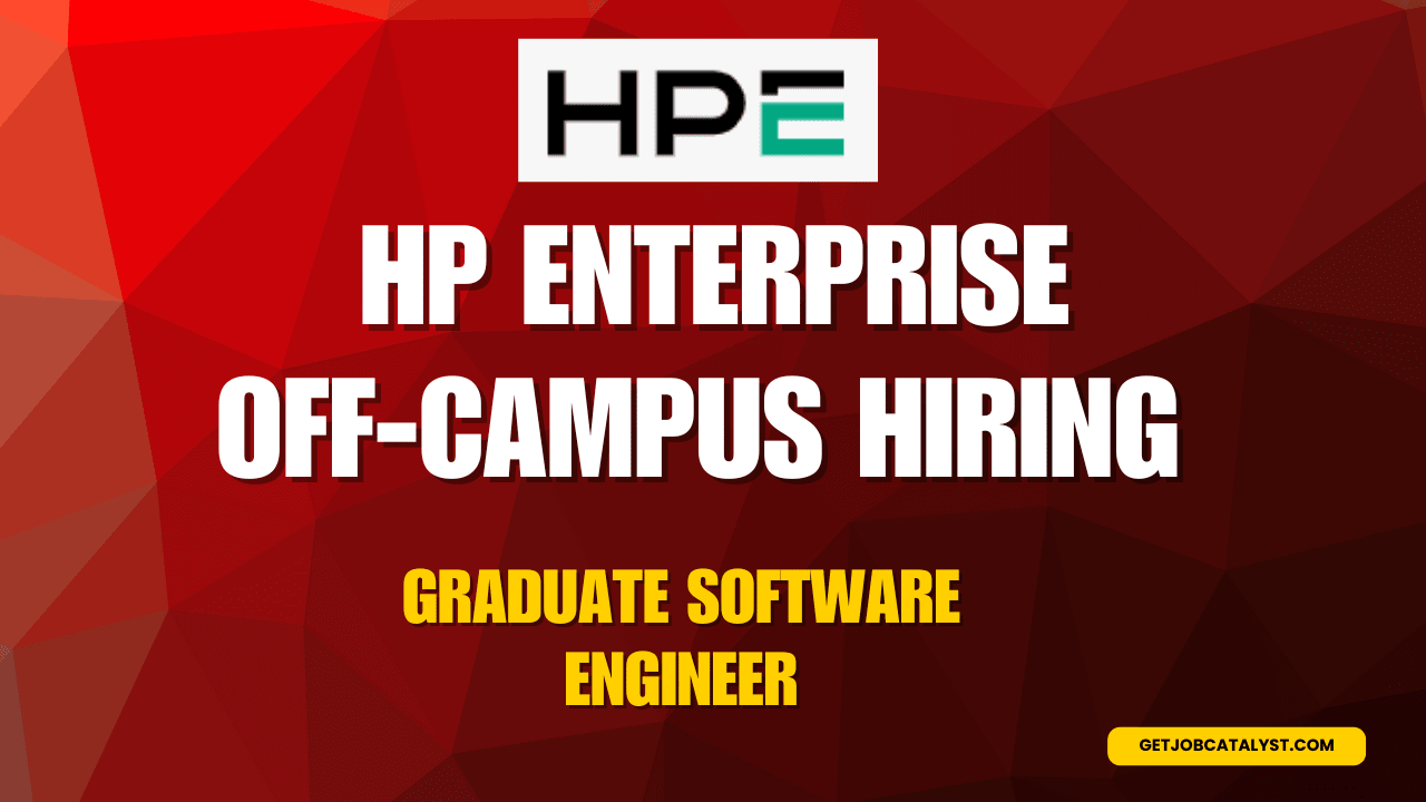 HP Enterprise Off-Campus Hiring For Graduate Software Engineer