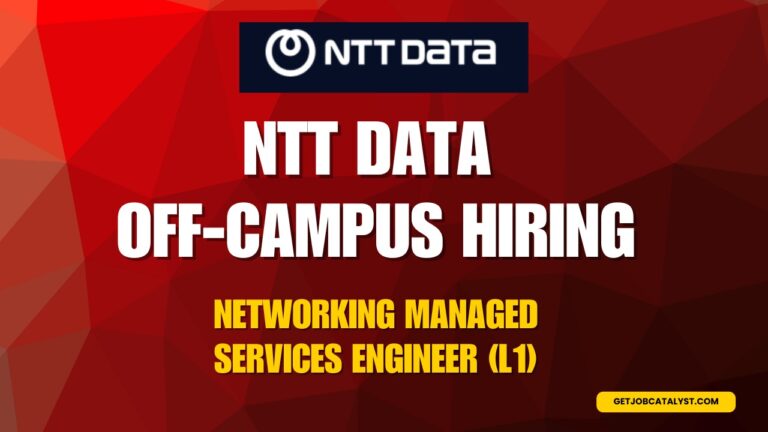 NTT DATA Off-Campus Hiring For Networking Managed Services Engineer
