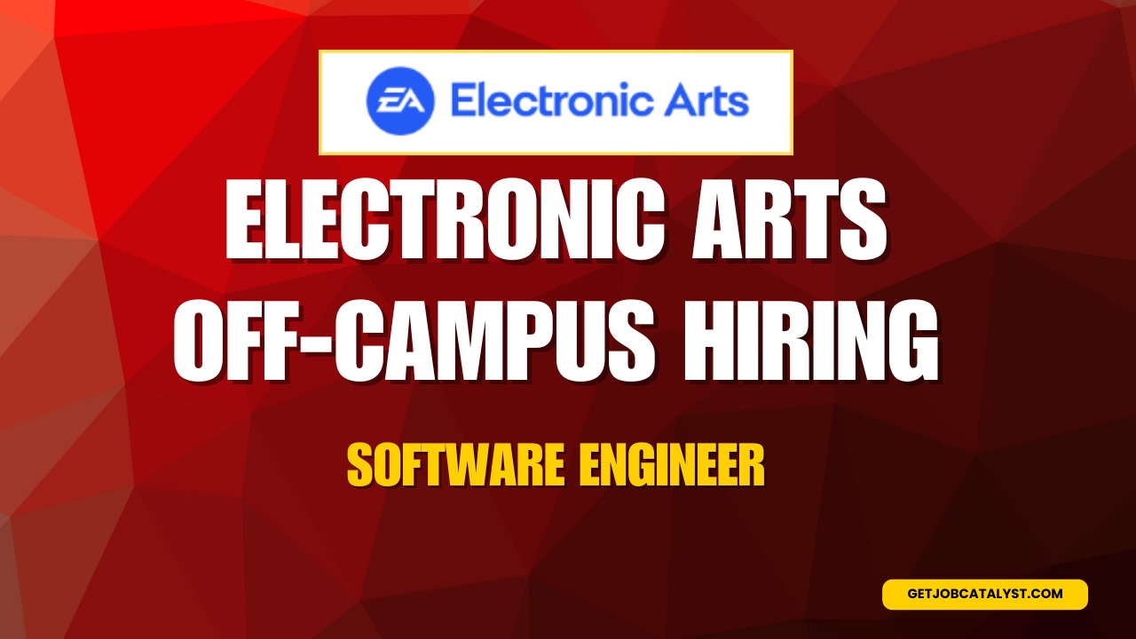 Electronic Arts Off-Campus Drive For Software Engineer