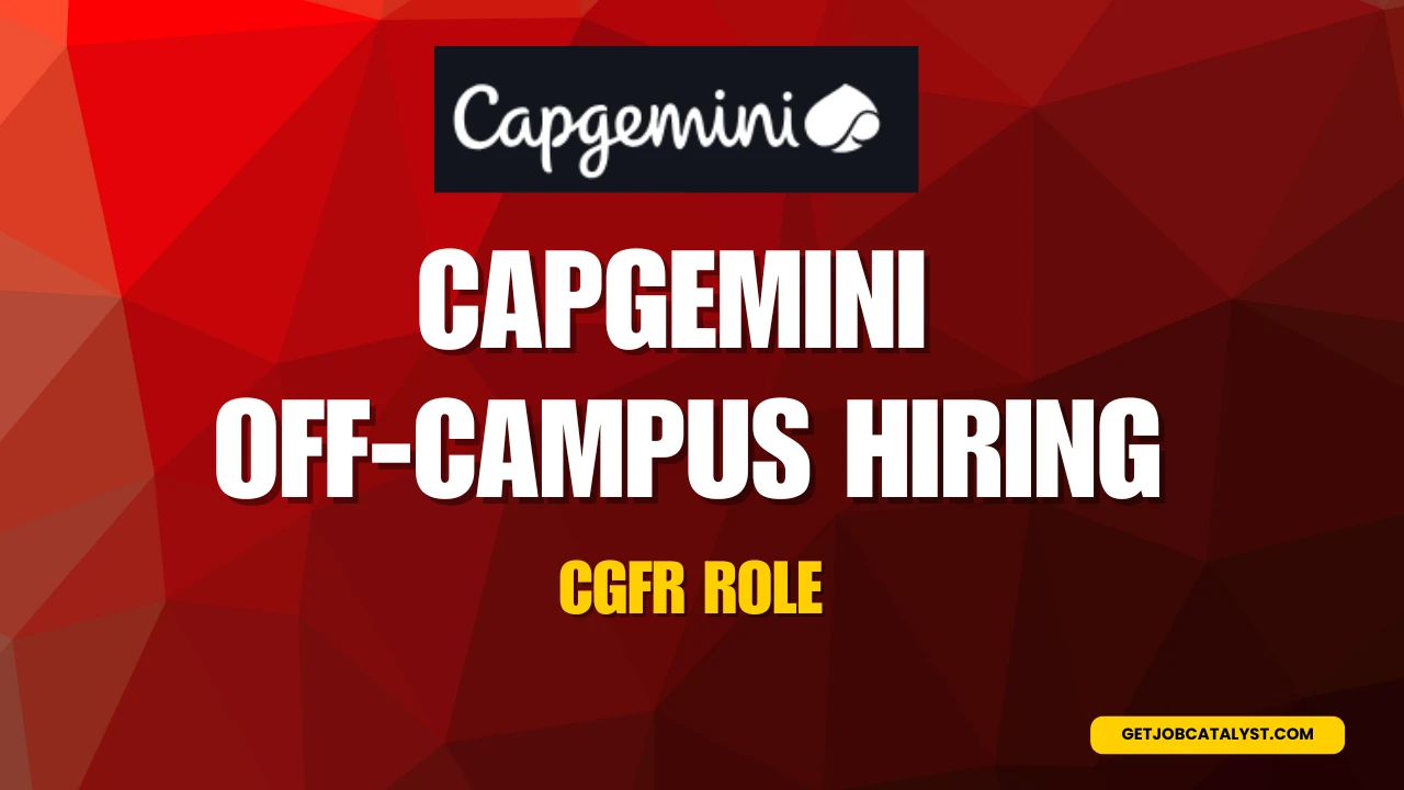 Capgemini Off Campus Hiring For CGFR Role