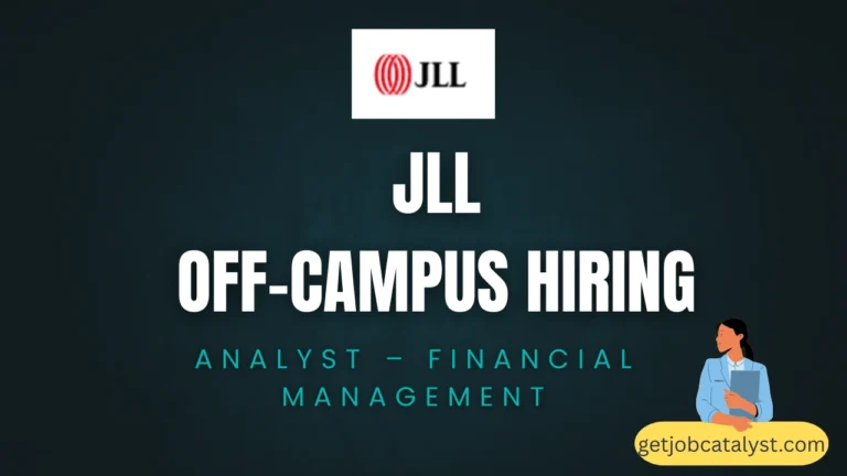 JLL Off-Campus Hiring For Analyst - Financial Management