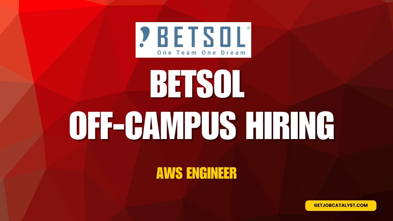 Betsol Off-Campus Hiring For AWS Engineer
