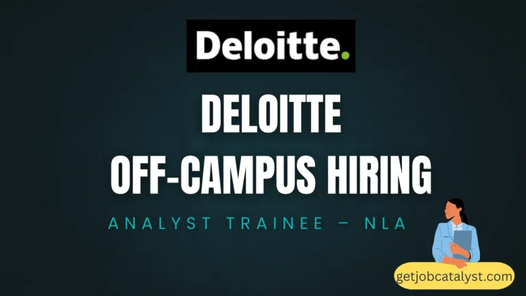 Deloitte Off-Campus Hiring For Analyst Trainee – NLA