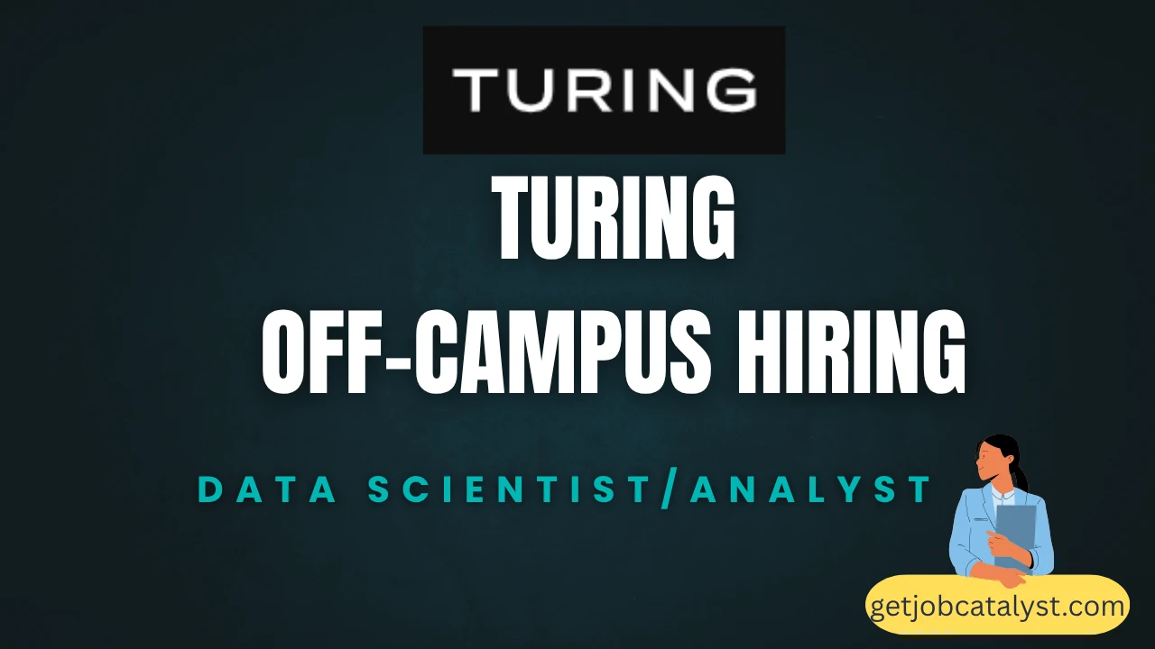 Turing Off-Campus Hiring For Data Scientist/Analyst