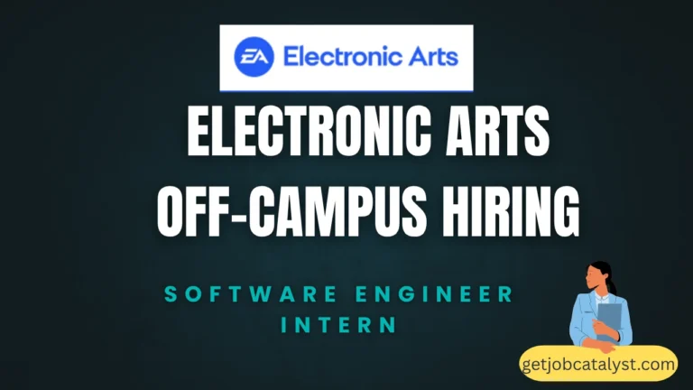 Electronic Arts Off-Campus Drive For Software Engineer Intern