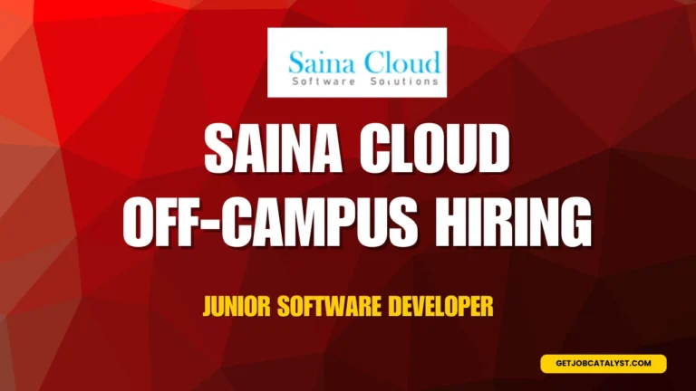 Saina Cloud Off-Campus Hiring For Junior Software Developer