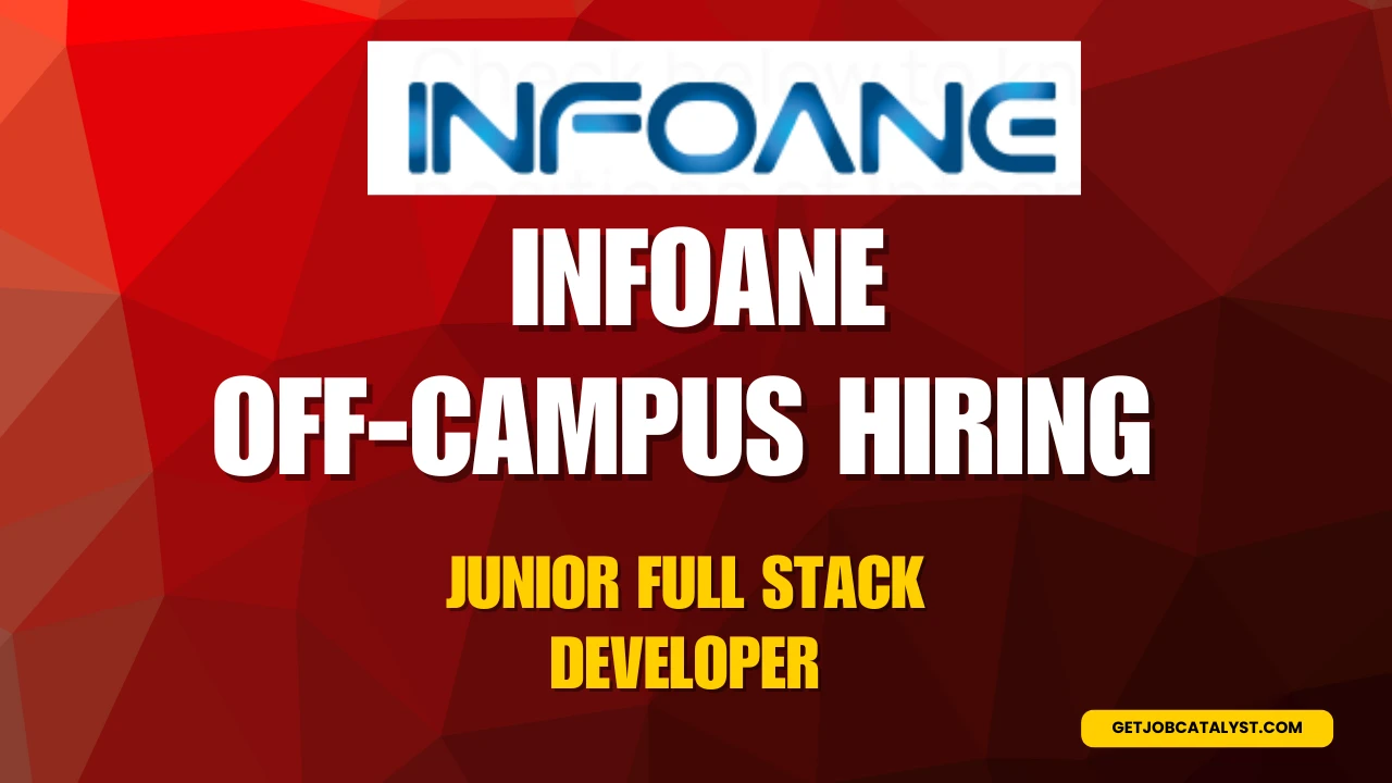 Infoane Off-Campus Hiring For Junior Full Stack Developer