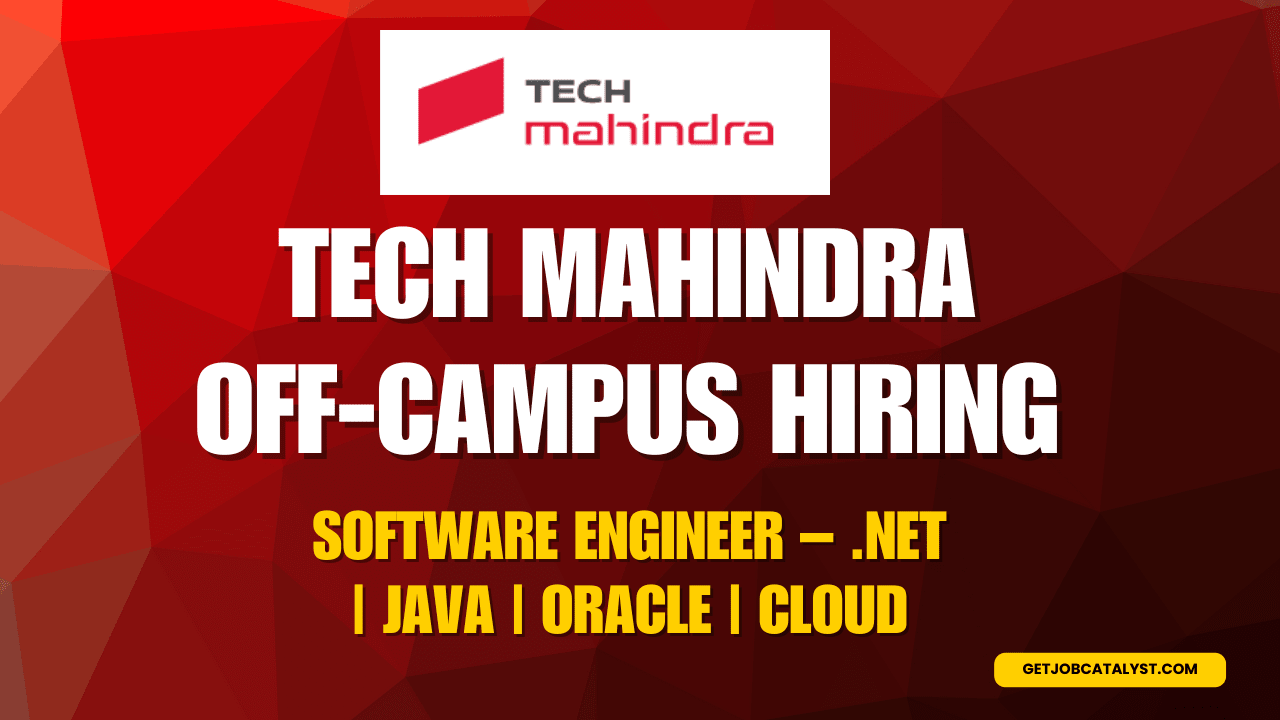 Tech Mahindra Off Campus Hiring For Software Engineer