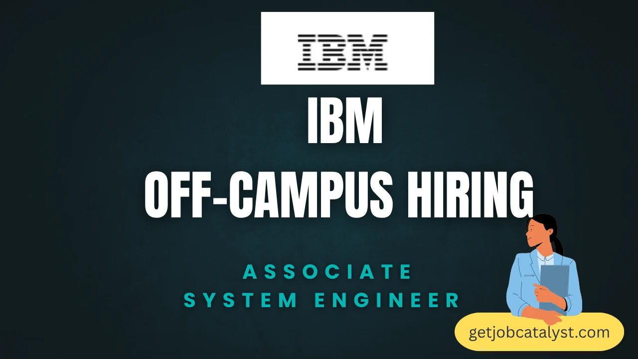 IBM Off Campus Hiring For Associate System Engineer