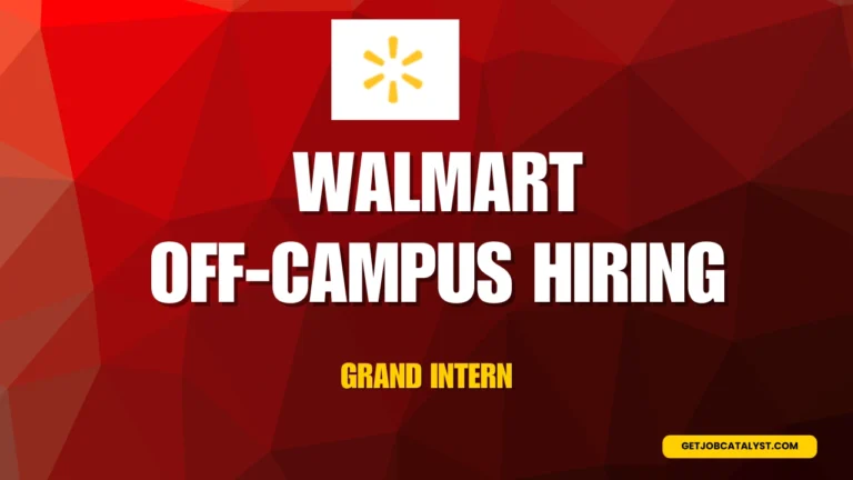 Walmart Off-Campus Hiring For Grand Intern